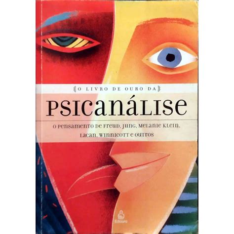 Livro O Livro De Ouro Da Psicanálise O Pensamento De Freud Jung