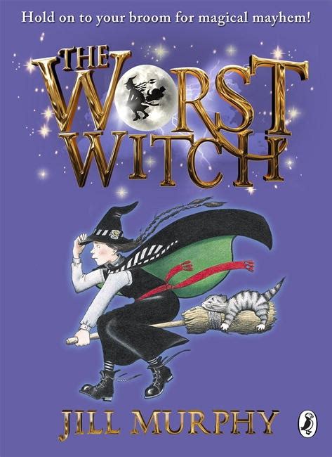 The Worst Witch By Jill Murphy Penguin Books Australia