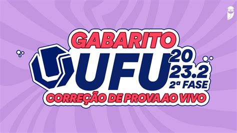 Gabarito Ufu Fase Corre O De Prova Ao Vivo Youtube