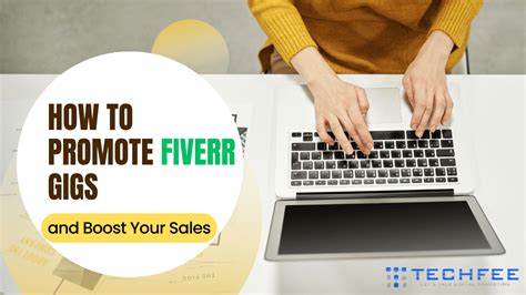 Proven Strategies How To Promote Fiverr Gigs Make Sales