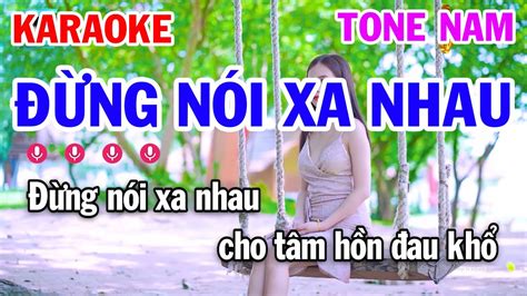 Karaoke Ng N I Xa Nhau Tone Nam Cm Nh C S Ng Tu N C Youtube