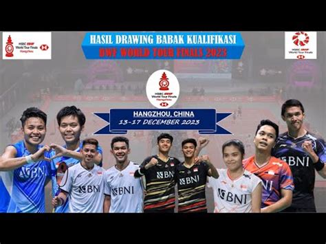 HASIL DRAWING BWF WORLD TOUR FINALS 2023 Ganda Putra Indonesia