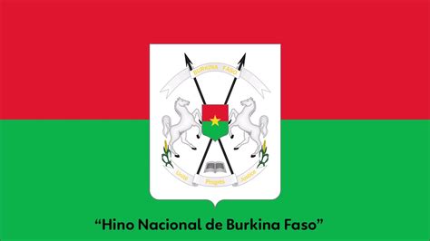 Hymne National Du Burkina Faso Hino Nacional De Burkina Faso Youtube