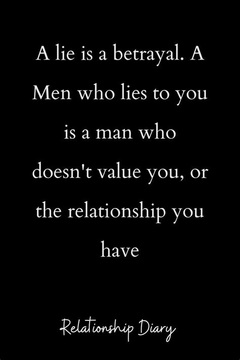 A Lie Is A Betrayal A Men Who Lies To You Betrayal Quotes Lie To Me