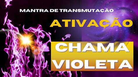 Ativa O Da Chama Violeta Transmute Energias Negativas E Atraia Cura