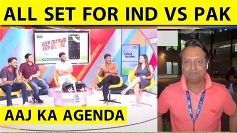 Aaj Ka Agenda Ind Vs Pak Virat Kohli Pakistan Same Xi