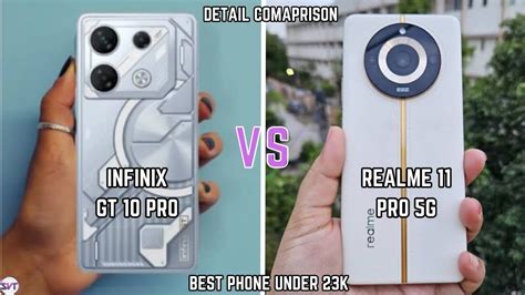 INFINIX GT 10 Pro Vs Realme 11 Pro 5G Full Detail Comparison Best