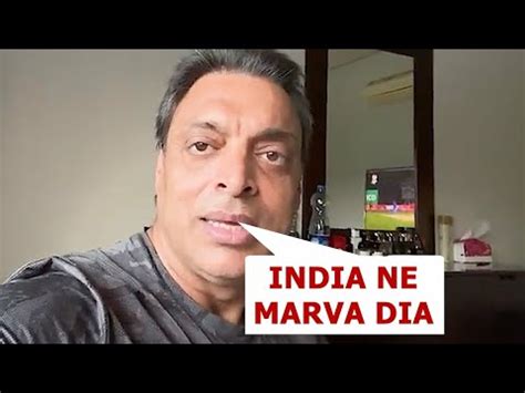 Shoaib Akhtar Emotional Message After India Lost In India Vs South