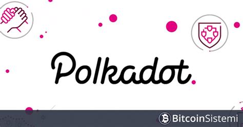 Polkadot Neden Y Kseldi Y Kseli Nereye Kadar S Recek Dot Teknik