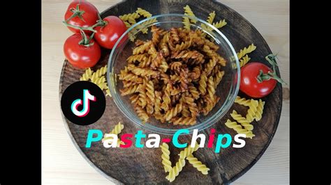 Pasta Chips Viraler Tik Tok Trend Schnell Lecker Einfach Youtube