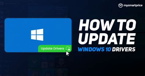 How To Update Drivers In Windows Pc And Laptops Mysmartprice