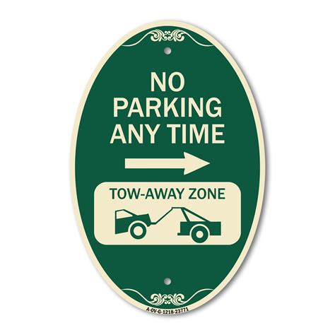 Signmission Designer Oval Series Sign No Parking Anytime Tow Away Zone With Right Arrow