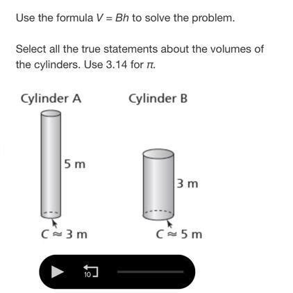 Use The Formula V Bh To Solve The Problem Select All The True