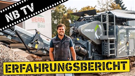 Erfahrungsbericht Zur Mobilen Brechanlage K Jc Werra Bau Youtube