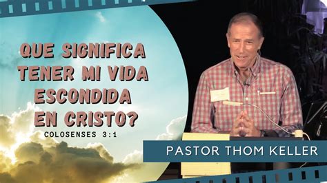 Que Significa Tener Mi Vida Escondida En Cristo YouTube