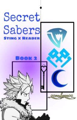 Secret Sabers Sting X Reader Book 2 2 Wattpad