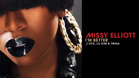 Missy Elliot Ft Eve Lil Kim And Trina Im Better Remix