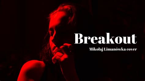 Breakout Kiedy byłem małym chłopcem Mikołaj Limanówka cover