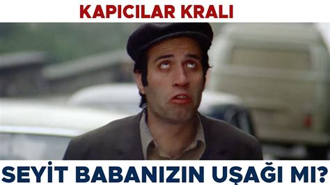 Kap C Lar Kral T Rk Filmi Seyit Baban Z N U A M Kemal Sunal