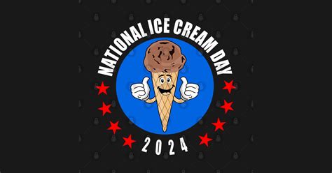 National Ice Cream Day 2024 Ice Cream T Shirt Teepublic