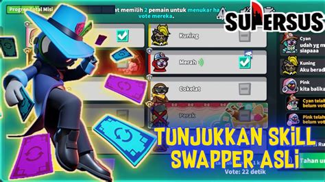 IMPOSTOR NGAKU SWAPPER AUTO KASIH PAHAM SKILL SWAPPER SUPER SUS