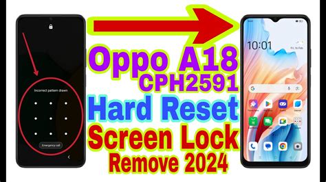 Oppo A18 CPH2591 Remove Screen Lock Hard Reset 2024