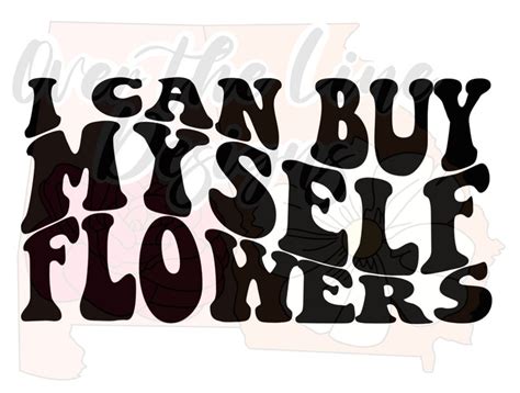 I Can Buy Myself Flowers Png Miley Cyrus Png Miley Cyrus Etsy