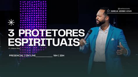 Protetores Espirituais Gilson Rito Tony Calado Youtube