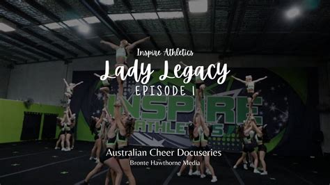 Australian Cheerleading Docuseries Inspire Athletics Lady Legacy