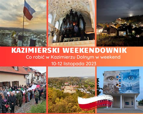 Kazimierski Weekendownik 10 12 Listopada 2023 Kazimierz Dolny Na