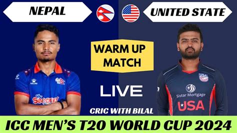 Nepal Vs United State Nep Vs Usa 9th Warm Up Match Icc Mens T20 World Cup Live Score 2024