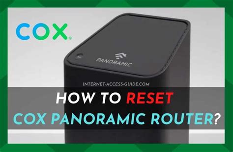 How Do I Reset My Cox Panoramic Router Internet Access Guide