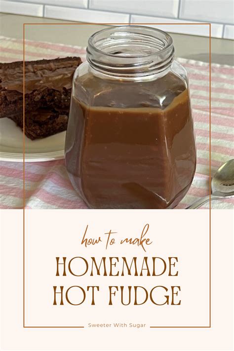 Easy Homemade Hot Fudge