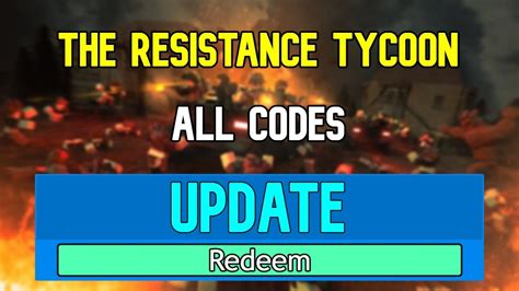 New The Resistance Tycoon Codes Roblox The Resistance Tycoon Codes