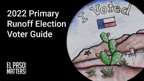 Voter Guide What You Need To Know For The May 24 Runoff Election El