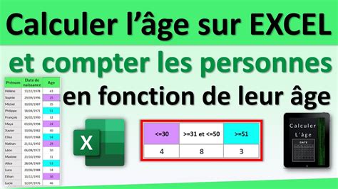 Calculer L Ge Sur Excel Et Compter Le Nombre De Personnes En Fonction