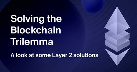 Blockchain Trilemma And Ethereum Scaling Solutions Chainstack