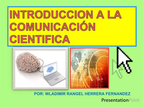 Introduccion A La Comunicaci N Cientifica Ppt