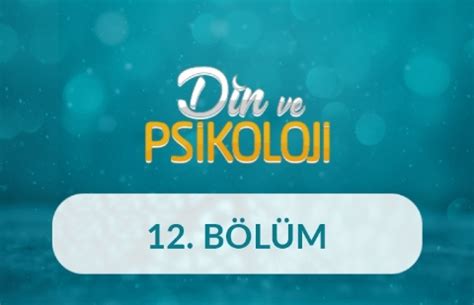 Din ve Psikoloji Bölümler Diyanet TV