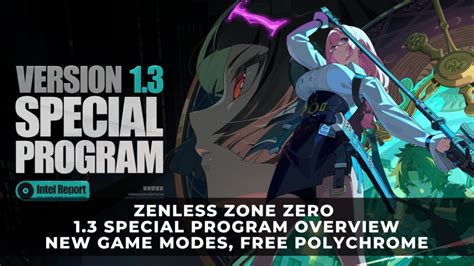 Zenless Zone Zero 1 3 Special Program Overview New Game Modes Free