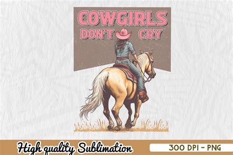 Cowgirls Dont Cry Western Sublimation Graphic By Zanynoti · Creative Fabrica