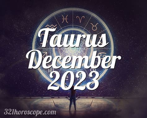 Horoscope Taurus December Tarot Monthly Horoscope