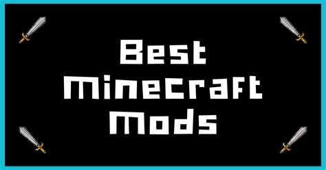 25 Melhores Mods De Minecraft Que Você Deve Usar [updated List]