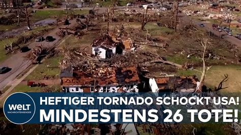 Heftiger Tornado Schockt Usa Spur Der Verw Stung Mindestens Tote