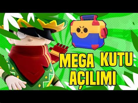 MEGA KUTU AÇILIMI BRAWL STARS YouTube