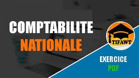 Exercices Corrig S De Comptabilit Nationale En Pdf Exercices