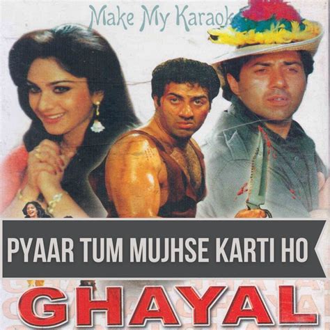 Pyaar Tum Mujhse Karti Ho Don T Say No Karaoke Ghayal Karaoke