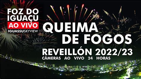 Queima De Fogos Ao Vivo Em Foz Do Igua U Pr Feliz C Meras Ao