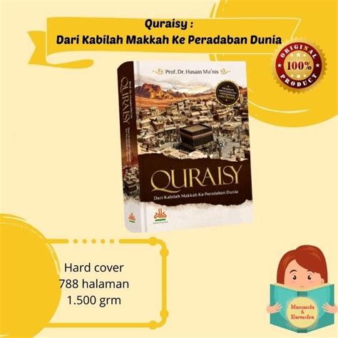 Jual Quraisy Dari Kabilah Makkah Ke Peradaban Dunia Shopee Indonesia