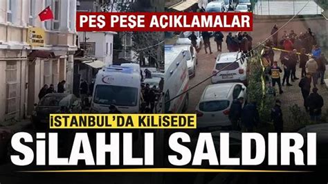 İstanbul da kilisede ayin sırasında silahlı saldırı Peş peşe